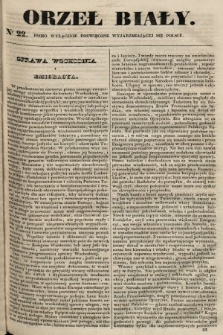 Orzeł Biały : pismo wyłącznie poświęcone wyjarzmiającéj się Polsce. R. 1, 1840, nr 22