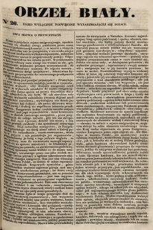 Orzeł Biały : pismo wyłącznie poświęcone wyjarzmiającéj się Polsce. R. 2, 1840, nr 26