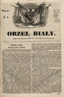 Orzeł Biały : pismo wyłącznie poświęcone wyjarzmiającéj się Polsce. R. 3, 1841, nr 1