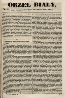 Orzeł Biały : pismo wyłącznie poświęcone wyjarzmiającéj się Polsce. R. 3, 1842, nr 10