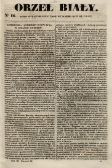 Orzeł Biały : pismo wyłącznie poświęcone wyjarzmiającéj się Polsce. R. 3, 1842, nr 16