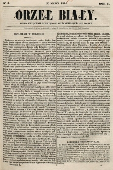 Orzeł Biały : pismo wyłącznie poświęcone wyjarzmiającéj się Polsce. R. 5, 1844, nr 5