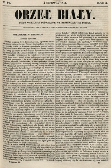 Orzeł Biały : pismo wyłącznie poświęcone wyjarzmiającéj się Polsce. R. 5, 1844, nr 10