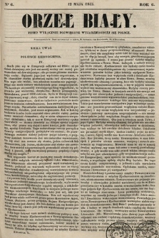 Orzeł Biały : pismo wyłącznie poświęcone wyjarzmiającéj się Polsce. R. 6, 1845, nr 6