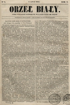 Orzeł Biały : pismo wyłącznie poświęcone wyjarzmiającéj się Polsce. R. 6, 1845, nr 9