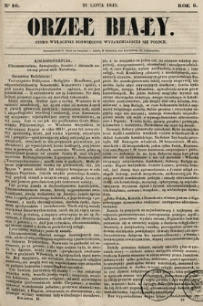 Orzeł Biały : pismo wyłącznie poświęcone wyjarzmiającéj się Polsce. R. 6, 1845, nr 10