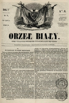 Orzeł Biały : pismo wyłącznie poświęcone wyjarzmiającéj się Polsce. R. 7, 1846, nr 7
