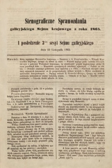 [Kadencja I, sesja III, pos. 1] Stenograficzne Sprawozdania Galicyjskiego Sejmu Krajowego z Roku 1865. 1. Posiedzenie 3ciej Sesyi Sejmu Galicyjskiego