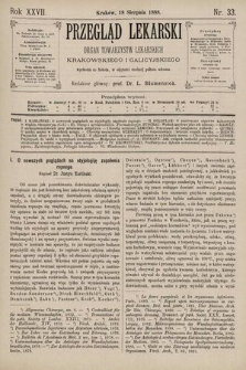 Przegląd Lekarski : Organ Towarzystw Lekarskich Krakowskiego i Galicyjskiego. 1888, nr 33