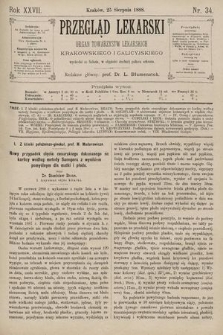 Przegląd Lekarski : Organ Towarzystw Lekarskich Krakowskiego i Galicyjskiego. 1888, nr 34