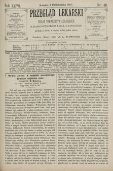 Przegląd Lekarski : Organ Towarzystw Lekarskich Krakowskiego i Galicyjskiego. 1888, nr 40