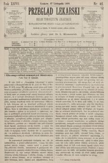 Przegląd Lekarski : Organ Towarzystw Lekarskich Krakowskiego i Galicyjskiego. 1888, nr 46