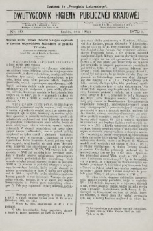 Dwutygodnik Higieny Publicznej Krajowej : dodatek do „Przeglądu Lekarskiego”. 1872, nr 10