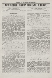 Dwutygodnik Higieny Publicznej Krajowej : dodatek do „Przeglądu Lekarskiego”. 1872, nr 12
