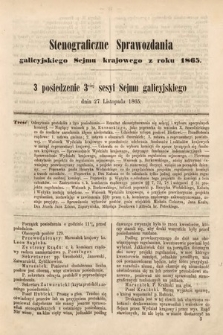 [Kadencja I, sesja III, pos. 3] Stenograficzne Sprawozdania Galicyjskiego Sejmu Krajowego z Roku 1865. 3. Posiedzenie 3ciej Sesyi Sejmu Galicyjskiego