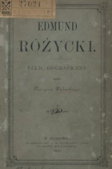 Edmund Różycki : szkic biograficzny