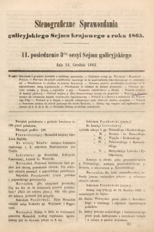 [Kadencja I, sesja III, pos. 11] Stenograficzne Sprawozdania Galicyjskiego Sejmu Krajowego z Roku 1865. 11. Posiedzenie 3ciej Sesyi Sejmu Galicyjskiego