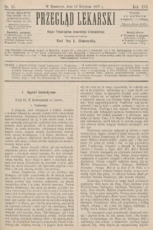 Przegląd Lekarski : Organ Towarzystwa lekarskiego krakowskiego. 1877, nr 15