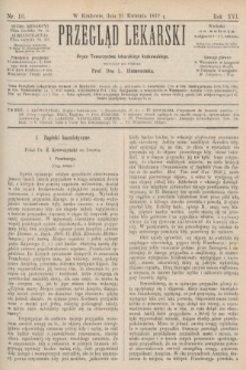 Przegląd Lekarski : Organ Towarzystwa lekarskiego krakowskiego. 1877, nr 16