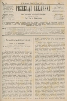 Przegląd Lekarski : Organ Towarzystwa lekarskiego krakowskiego. 1877, nr 29