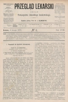 Przegląd Lekarski : organ Towarzystwa lekarskiego krakowskiego. 1879, nr 6