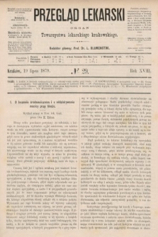 Przegląd Lekarski : organ Towarzystwa lekarskiego krakowskiego. 1879, nr 29