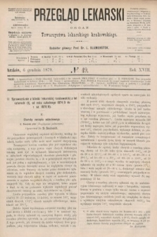 Przegląd Lekarski : organ Towarzystwa lekarskiego krakowskiego. 1879, nr 49