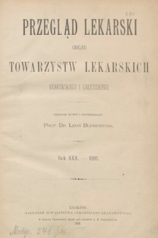 Przegląd Lekarski : organ Towarzystw Lekarskich Krakowskiego i Galicyjskiego. 1891, spis rzeczy