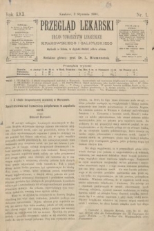 Przegląd Lekarski : organ Towarzystw Lekarskich Krakowskiego i Galicyjskiego. 1891, nr 1