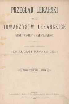 Przegląd Lekarski : organ Towarzystw lekarskich: Krakowskiego i Galicyjskiego. 1898, spis rzeczy