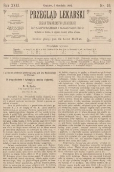 Przegląd Lekarski : organ Towarzystw Lekarskich Krakowskiego i Galicyjskiego. 1892, nr 49