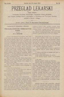 Przegląd Lekarski : organ urzędowy Towarzystwa lekarskiego krakowskiego i Towarzystwa lekarzy galicyjskich, organ Związku polskiego lekarzy i przyrodników w Petersburgu oraz Towarzystw lekarskich polskich w Kijowie i Chicago. 1908, nr 34