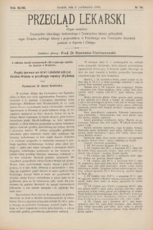 Przegląd Lekarski : organ urzędowy Towarzystwa lekarskiego krakowskiego i Towarzystwa lekarzy galicyjskich, organ Związku polskiego lekarzy i przyrodników w Petersburgu oraz Towarzystw lekarskich polskich w Kijowie i Chicago. 1908, nr 40