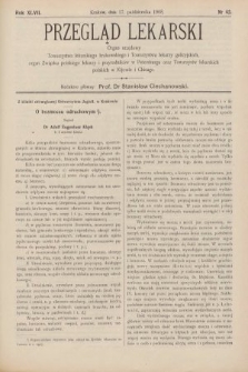 Przegląd Lekarski : organ urzędowy Towarzystwa lekarskiego krakowskiego i Towarzystwa lekarzy galicyjskich, organ Związku polskiego lekarzy i przyrodników w Petersburgu oraz Towarzystw lekarskich polskich w Kijowie i Chicago. 1908, nr 42