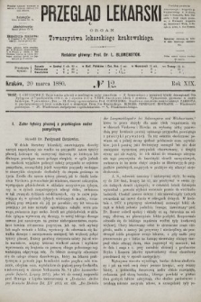 Przegląd Lekarski : organ Towarzystwa lekarskiego krakowskiego. 1880, nr 12