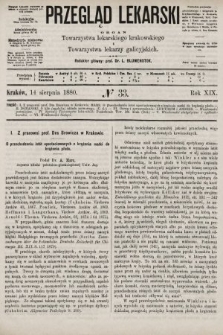 Przegląd Lekarski : organ Towarzystwa lekarskiego krakowskiego i Towarzystwa lekarzy galicyjskich. 1880, nr 33