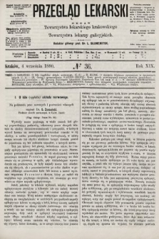 Przegląd Lekarski : organ Towarzystwa lekarskiego krakowskiego i Towarzystwa lekarzy galicyjskich. 1880, nr 36