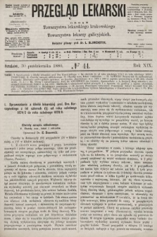 Przegląd Lekarski : organ Towarzystwa lekarskiego krakowskiego i Towarzystwa lekarzy galicyjskich. 1880, nr 44