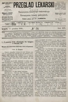 Przegląd Lekarski : organ Towarzystwa lekarskiego krakowskiego i Towarzystwa lekarzy galicyjskich. 1880, nr 50