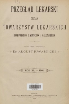 Przegląd Lekarski : organ Towarzystw Lekarskich Krakowskiego, Lwowskiego i Galicyjskiego. 1901, spis rzeczy