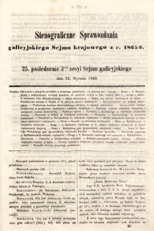 [Kadencja I, sesja III, pos. 25] Stenograficzne Sprawozdania Galicyjskiego Sejmu Krajowego z Roku 1865/6. 25. Posiedzenie 3ciej Sesyi Sejmu Galicyjskiego