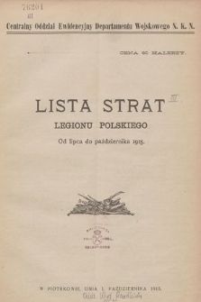 Lista Strat Legionu Polskiego od lipca do października 1915. [III]