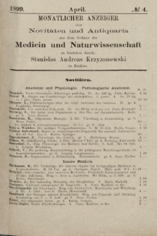 Monatlicher Anzeiger über Novitäten und Antiquaria aus dem Gebiete der Medicin und Naturwissenschaft. 1899, nr 4