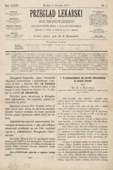 Przegląd Lekarski : organ Towarzystw Lekarskich Krakowskiego i Galicyjskiego. 1895, nr 1
