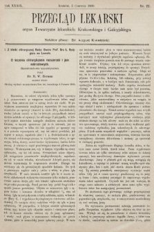 Przegląd Lekarski : organ Towarzystw lekarskich: Krakowskiego i Galicyjskiego. 1900, nr 22