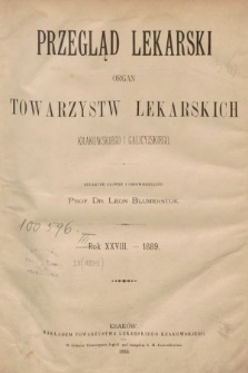 Przegląd Lekarski : organ Towarzystw Lekarskich Krakowskiego i Galicyjskiego. 1889, spis rzeczy