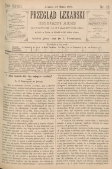 Przegląd Lekarski : organ Towarzystw Lekarskich Krakowskiego i Galicyjskiego. 1889, nr 13