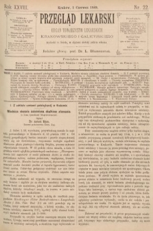 Przegląd Lekarski : organ Towarzystw Lekarskich Krakowskiego i Galicyjskiego. 1889, nr 22