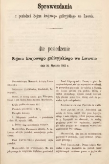 [Kadencja I, sesja II, pos. 4] Sprawozdania z Posiedzeń Sejmu Krajowego Galicyjskiego we Lwowie. 4te Posiedzenie Sejmu Krajowego Galicyjskiego we Lwowie