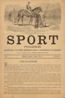 Sport : tygodnik poświęcony wszystkim gałęziom sportu i stosunkom towarzyskim. 1891, nr 1